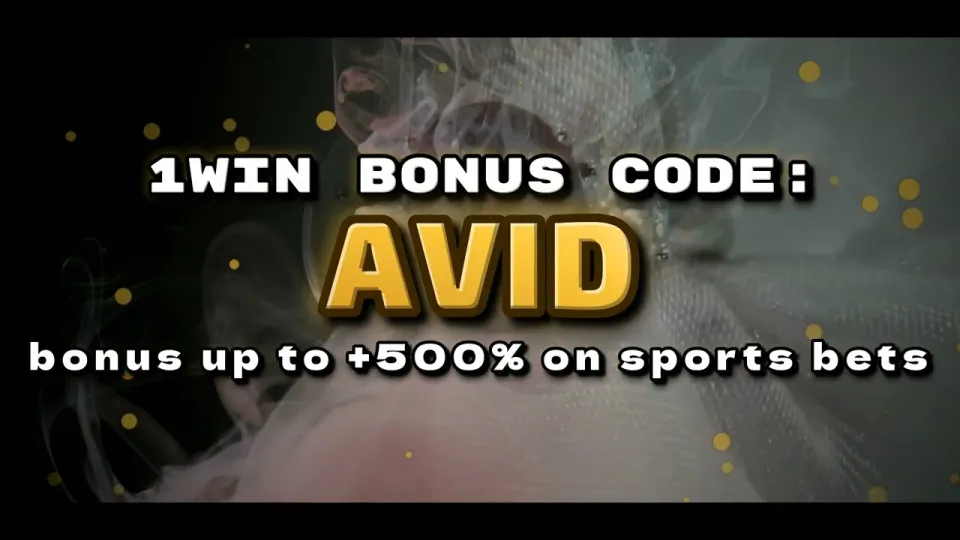 1win Bonus Code AVID for New Players